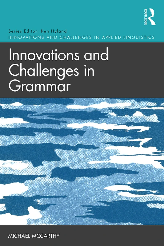 Innovations and Challenges in Grammar (Innovations and Challenges in Applied Linguistics)