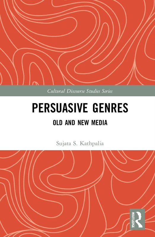 Persuasive Genres: Old and New Media (Cultural Discourse Studies Series) - Image 1