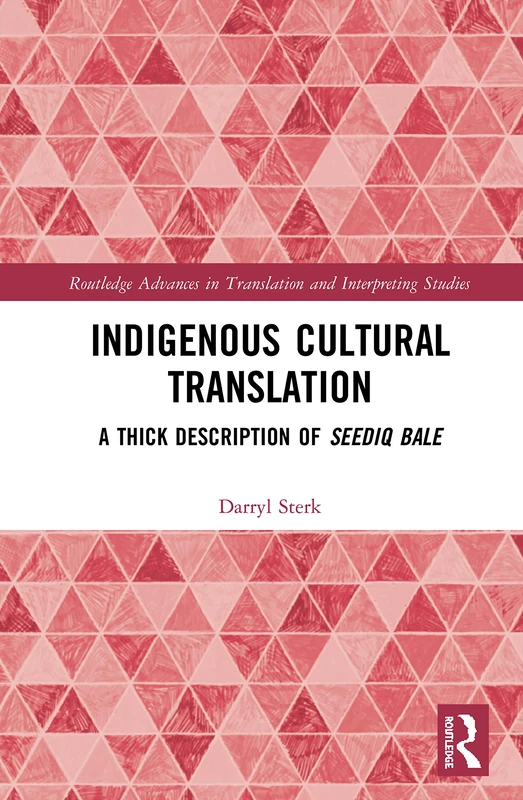 Routledge Indigenous Cultural Translation: Seediq Bale Book