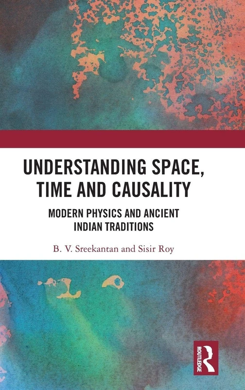 Routledge Understanding Space, Time and Causality Book