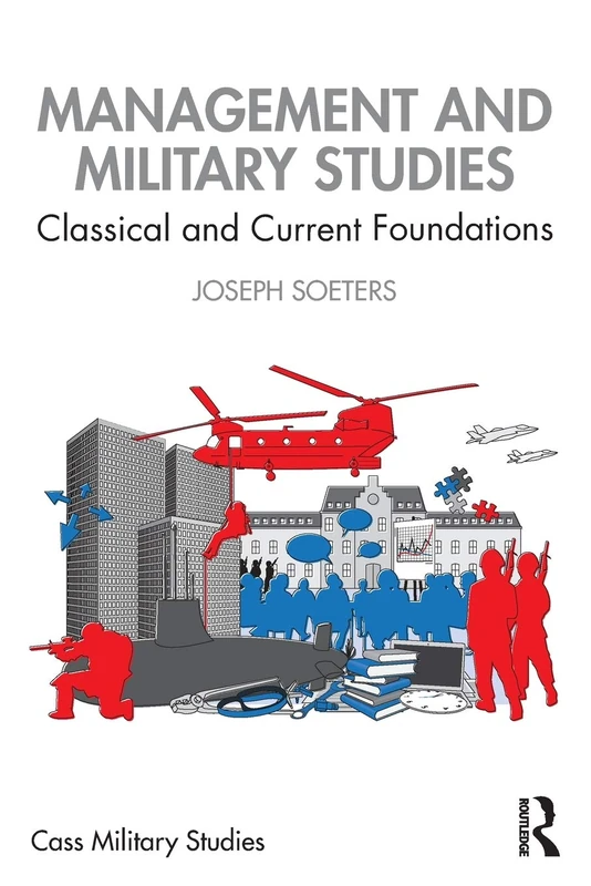 Management and Military Studies: Classical and Current Foundations