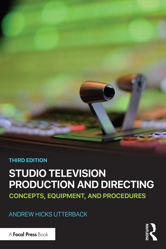 Studio Television Production and Directing: Concepts, Equipment, and Procedures - Image 1