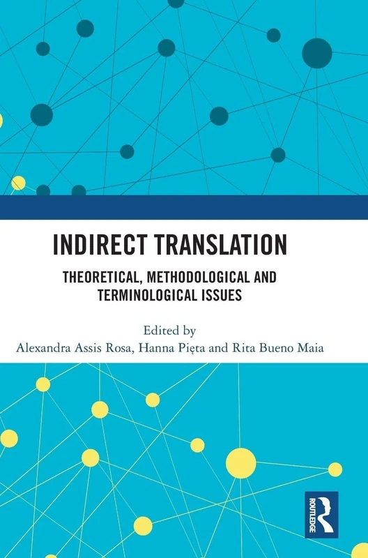 Routledge Indirect Translation: Theoretical and Methodological Issues