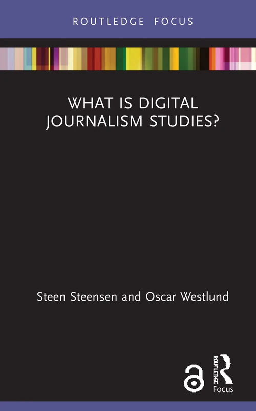 What is Digital Journalism Studies? (Disruptions)