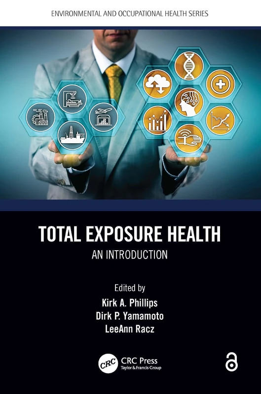 Total Exposure Health: An Introduction (Environmental and Occupational Health Series)
