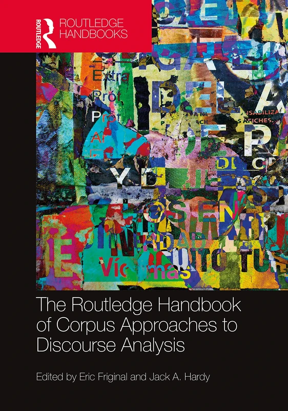 The Routledge Handbook of Corpus Approaches to Discourse Analysis (Routledge Handbooks in Applied Linguistics)