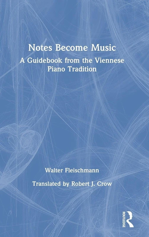 Routledge Notes Become Music - Viennese Piano Tradition Guide