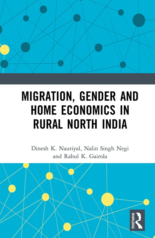 Routledge Migration, Gender and Home Economics in Rural North India