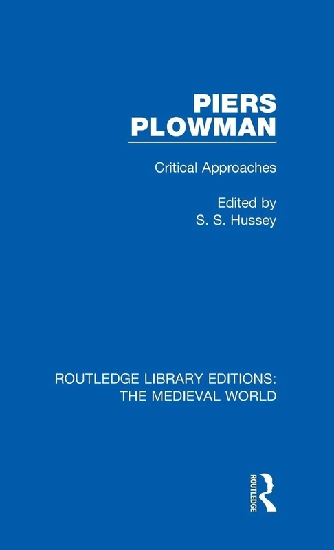 Piers Plowman: Critical Approaches: 23 (Routledge Library Editions: The Medieval World)