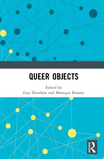 Queer Objects (Angelaki: New Work in the Theoretical Humanities)
