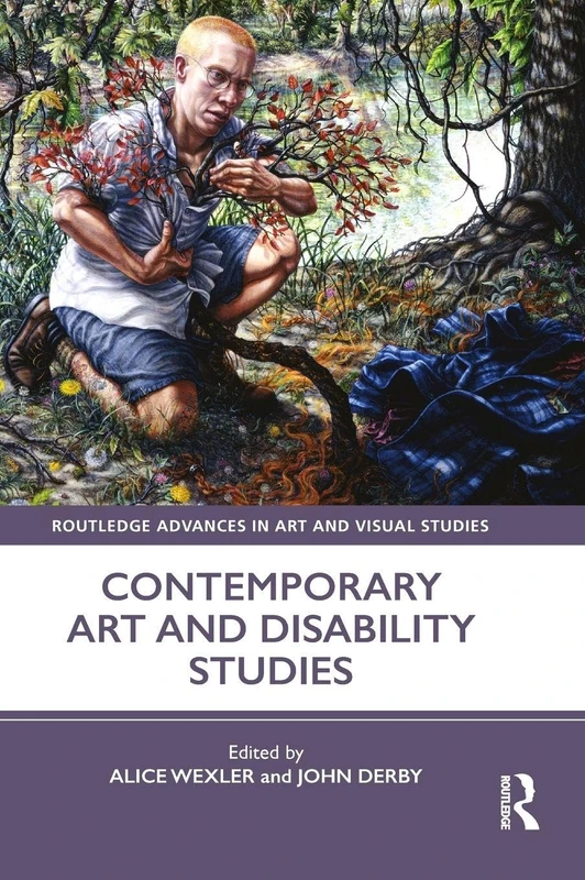 Routledge Contemporary Art and Disability Studies Book
