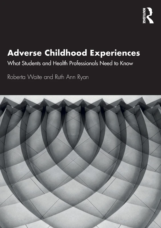 Adverse Childhood Experiences: What Students and Health Professionals Need to Know - Image 1
