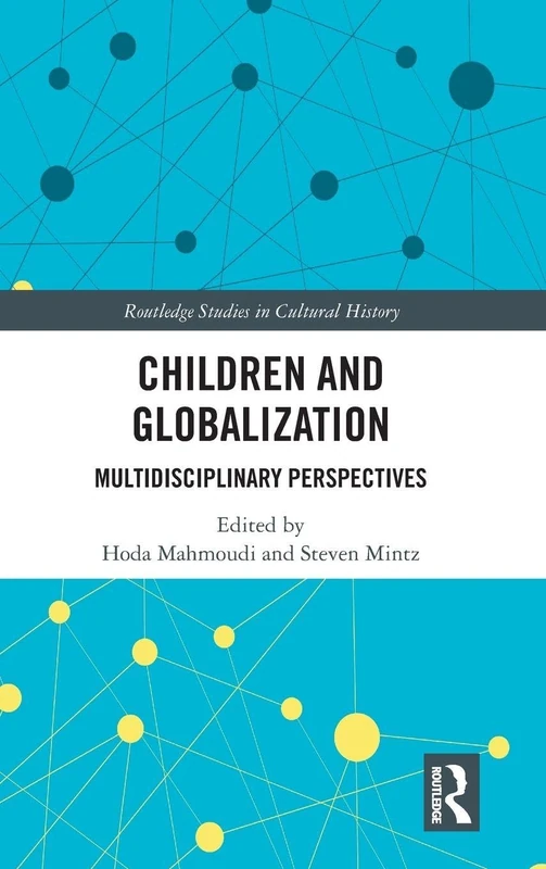 Routledge Children and Globalization - Cultural History Book