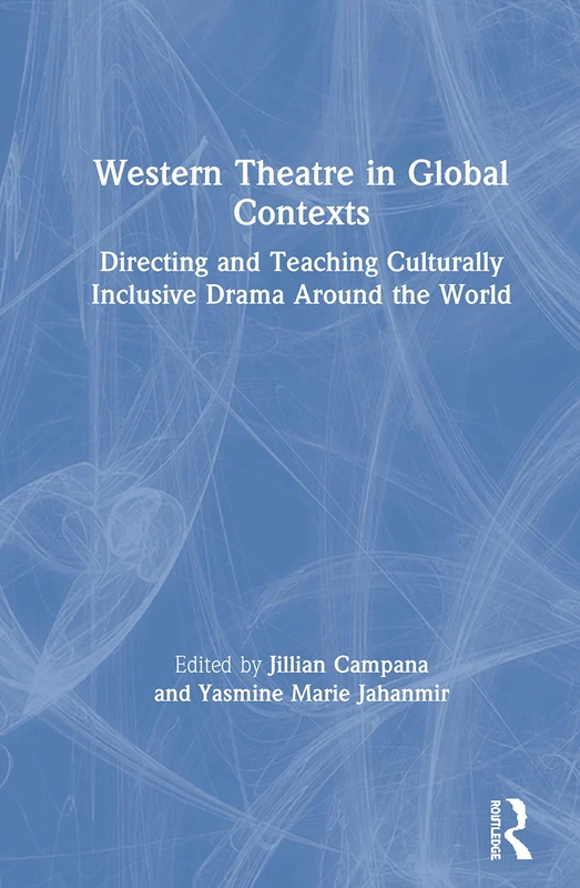 Routledge Western Theatre in Global Contexts - Drama Book