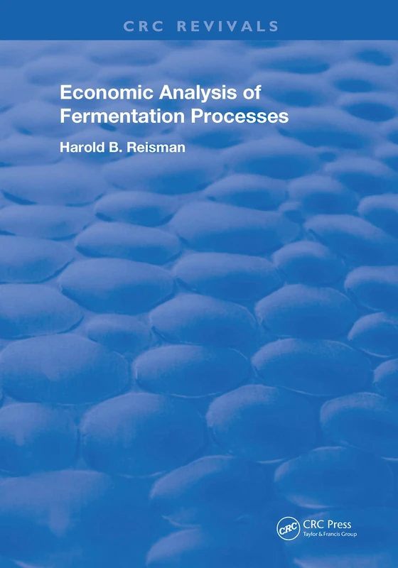 Economic Analysis of Fermentation Processes (Routledge Revivals)