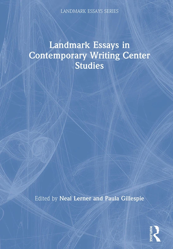 Landmark Essays in Contemporary Writing Center Studies (Landmark Essays Series)