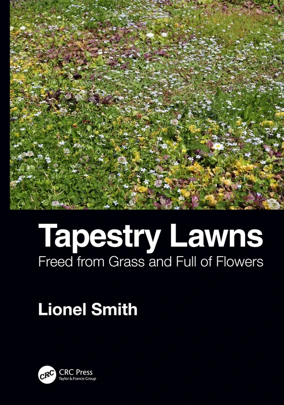 Tapestry Lawns: Freed from Grass and Full of Flowers