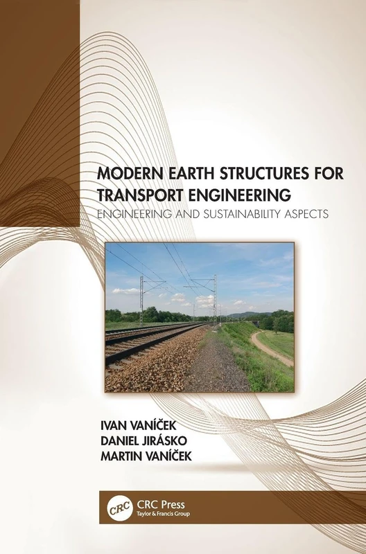 Modern Earth Structures for Transport Engineering: Engineering and Sustainability Aspects