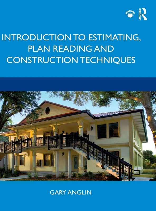 Introduction to Estimating, Plan Reading and Construction Techniques
