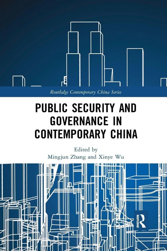 Public Security and Governance in Contemporary China (Routledge Contemporary China Series)