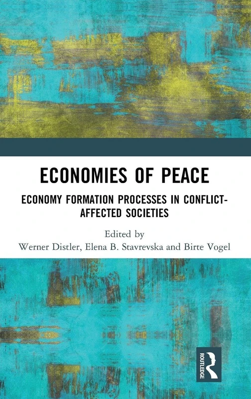 Routledge - Economies of Peace: Economy Formation Processes