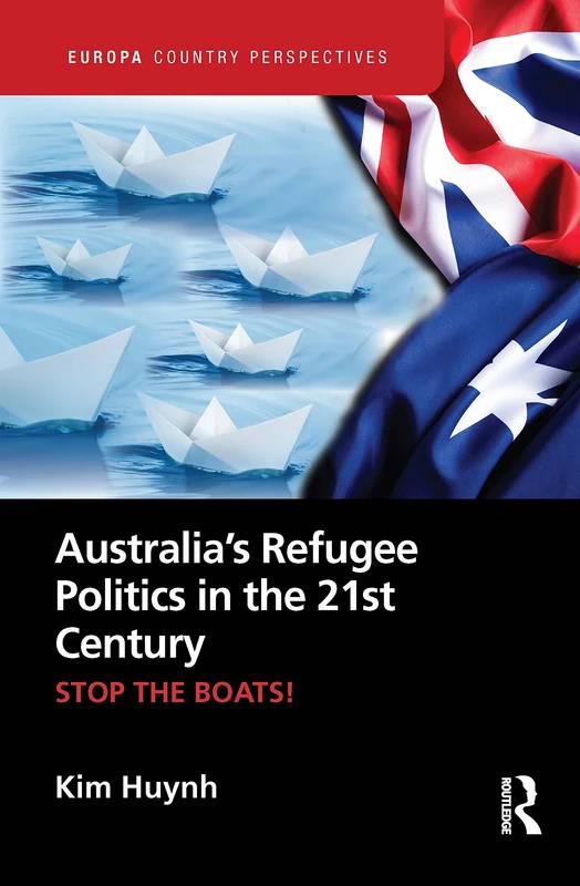 Routledge Australia's Refugee Politics in the 21st Century