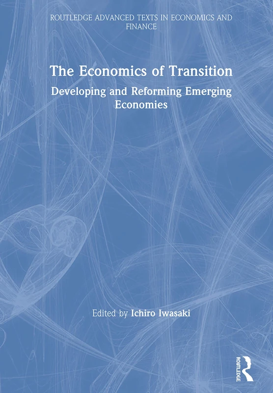 Routledge The Economics of Transition - Emerging Economies