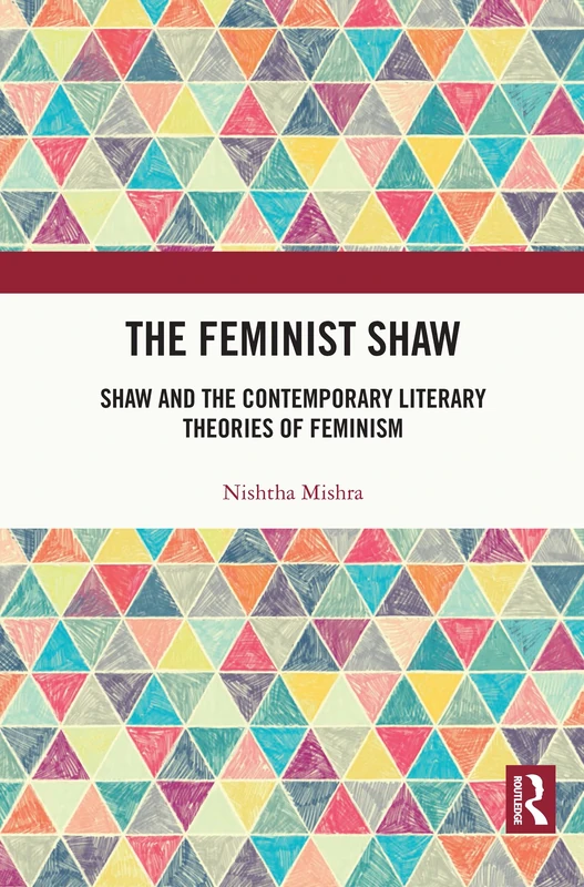 The Feminist Shaw: Shaw and the Contemporary Literary Theories of Feminism - Image 1