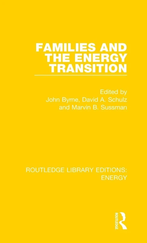 Families and the Energy Transition: 2 (Routledge Library Editions: Energy)