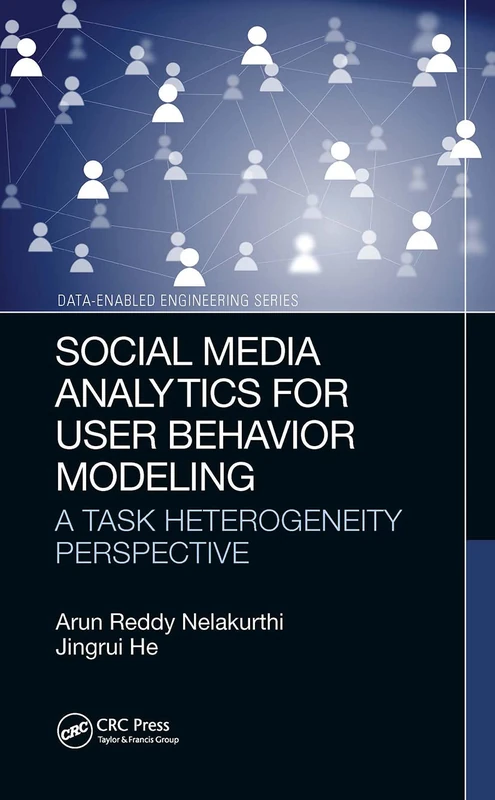 Social Media Analytics for User Behavior Modeling: A Task Heterogeneity Perspective (Data-Enabled Engineering)