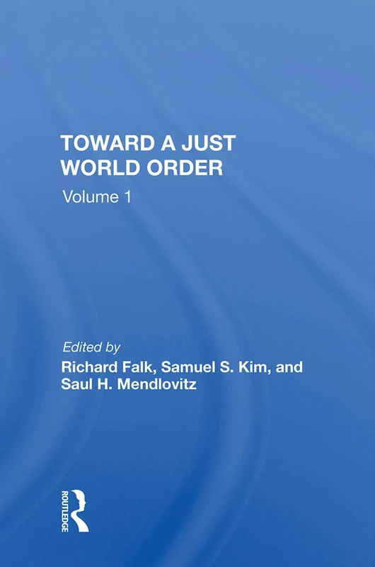 Toward A Just World Order - Routledge International Relations