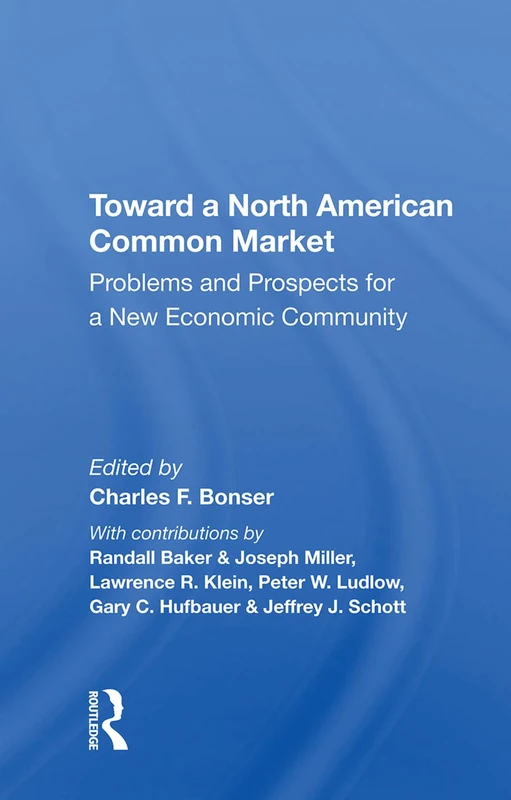 Routledge Toward A North American Common Market - Economics - Image 1