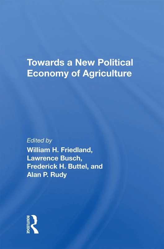 Towards A New Political Economy Of Agriculture - Routledge