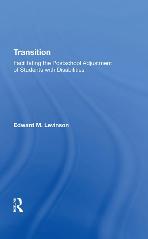Transition: Facilitating Postschool Adjustment - Routledge