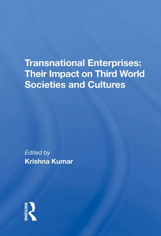 Transnational Enterprises: Their Impact On Third World Societies And Cultures - Image 1