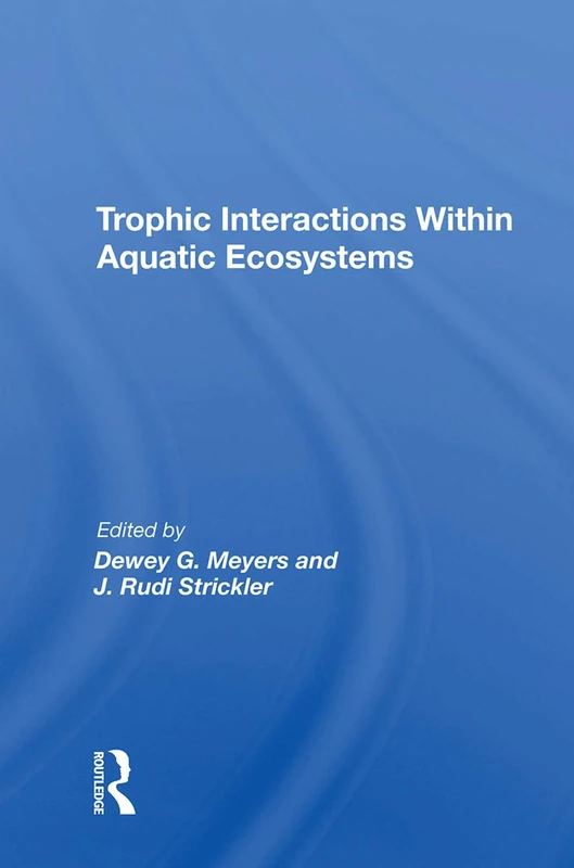 Routledge Trophic Interactions Within Aquatic Ecosystems Book - Image 1