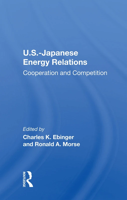 Routledge U.S.-Japanese Energy Relations Book