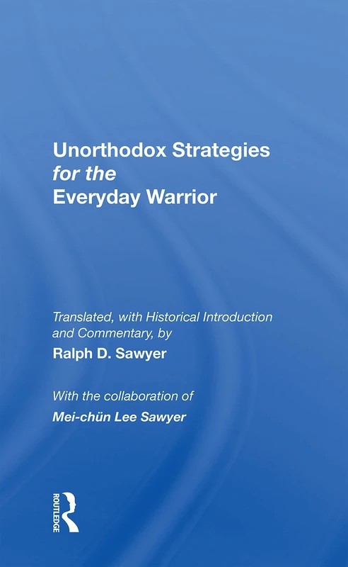 Routledge - Unorthodox Strategies For The Everyday Warrior