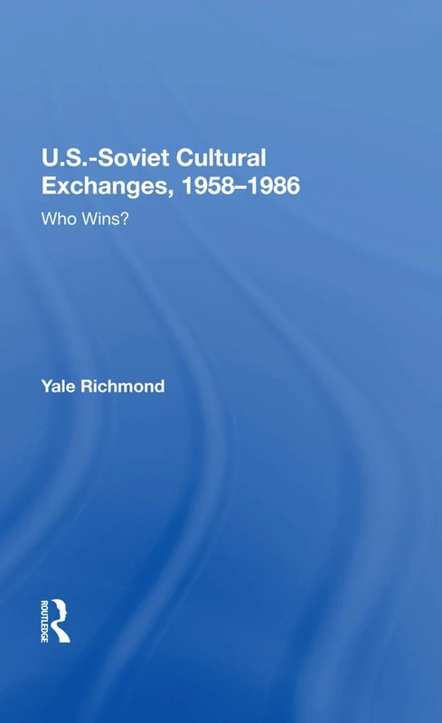 U.S.-Soviet Cultural Exchanges, 1958-1986: Who Wins? - Image 1