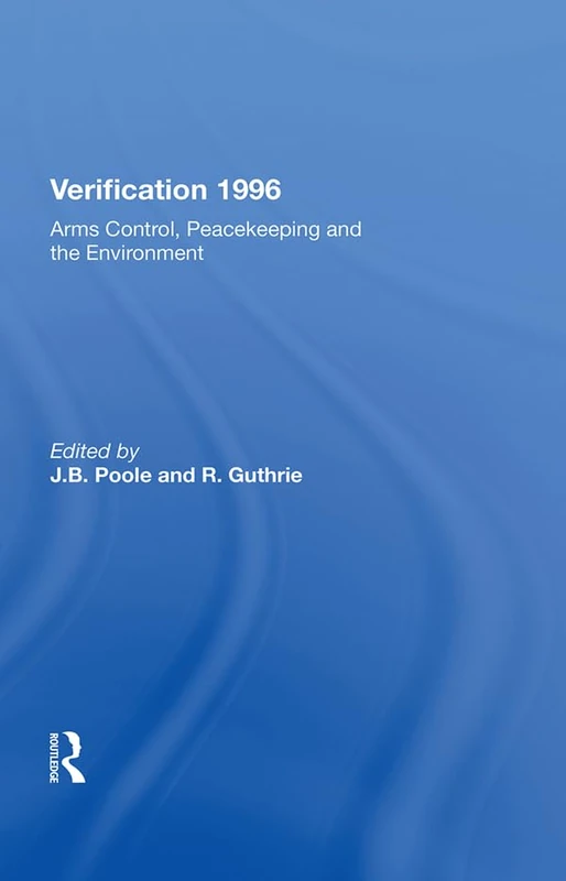 Verification 1996: Arms Control, Peacekeeping, And The Environment
