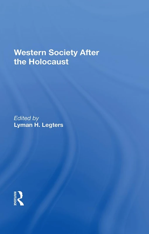 Western Society After The Holocaust (Westview Replica Editions)