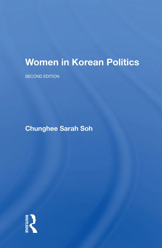 Routledge Women In Korean Politics - Reference Book