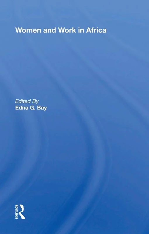 Routledge - Women And Work In Africa - Academic Collection