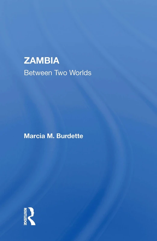 Routledge Zambia: Between Two Worlds - Reference Book