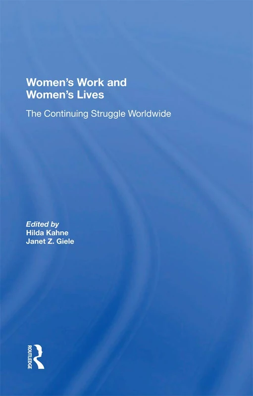Routledge Women's Work And Women's Lives - Hilda Kahne Book