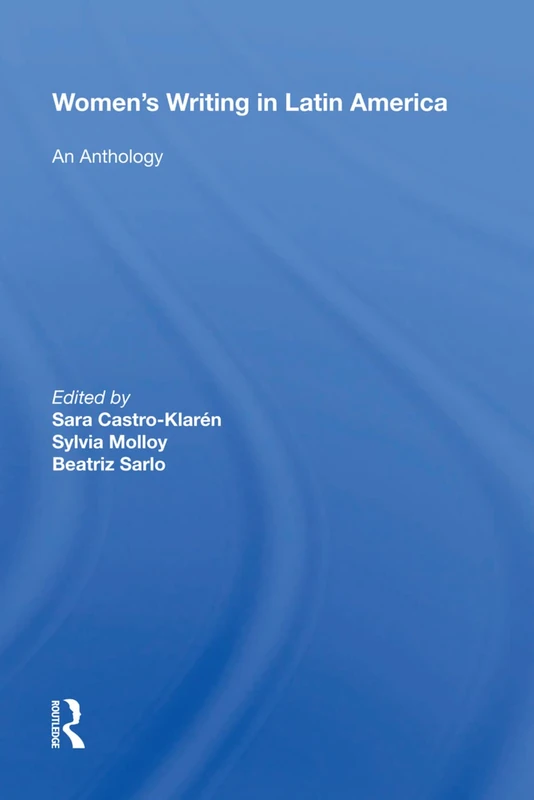 Routledge Women's Writing In Latin America: An Anthology