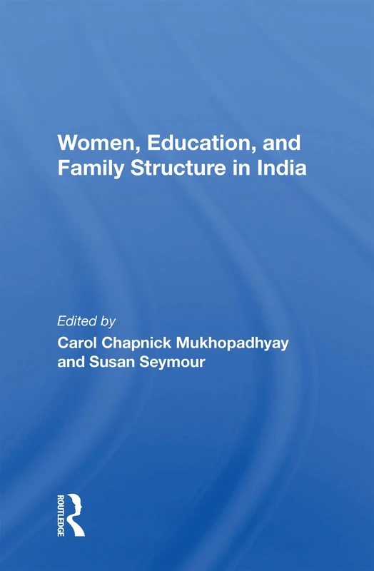Women, Education, And Family Structure In India