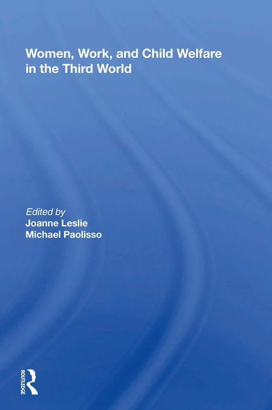 Routledge Women's Work And Child Welfare In The Third World
