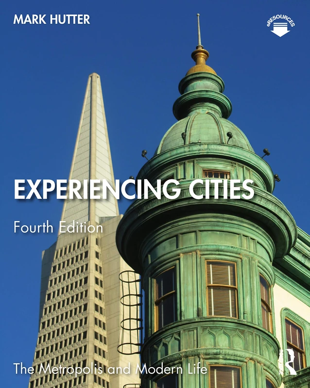 Experiencing Cities (The Metropolis and Modern Life)
