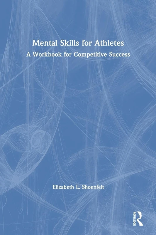 Routledge Mental Skills for Athletes Workbook for Success - Image 1